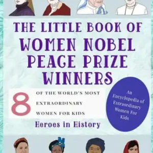 The Little Book of Women Nobel Peace Prize Winners (An Encyclopedia of World's Most Inspiring Women Book 5) Wholesale