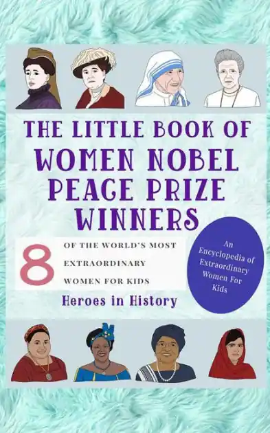 The Little Book of Women Nobel Peace Prize Winners (An Encyclopedia of World's Most Inspiring Women Book 5) Wholesale