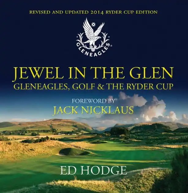 Next Day Delivery Jewel in the Glen: Gleneagles, Golf and the Ryder Cup