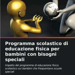 Last Chance Programma scolastico di educazione fisica per bambini con bisogni speciali