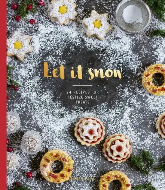Instant Buy Let it Snow: 24 Recipes for Festive Sweet Treats