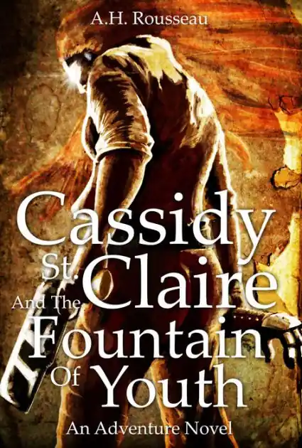 Cassidy St. Claire and The Fountain of Youth Part I Buy Today