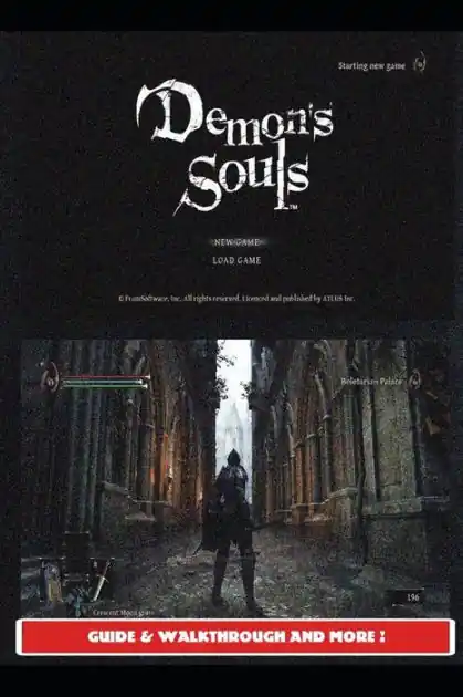 Clearance Demon's Souls Remake Guide & Walkthrough and MORE !