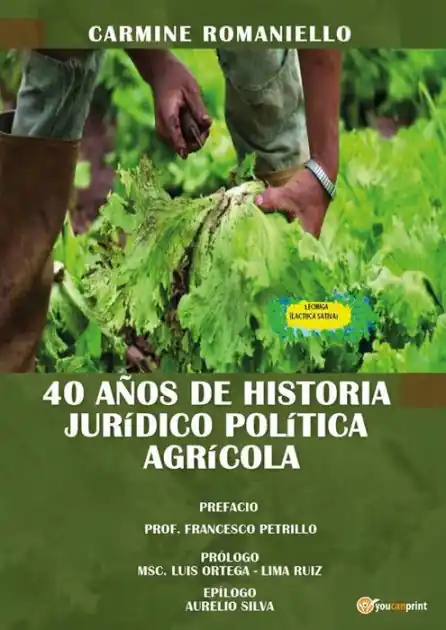 40 anos de historia Juridico Politica Agricola Must Have