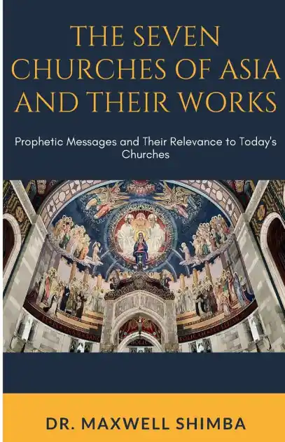 Editor’s Pick The Seven Churches of Asia and Their Works: Prophetic Messages and Their Relevance to Today's Churches