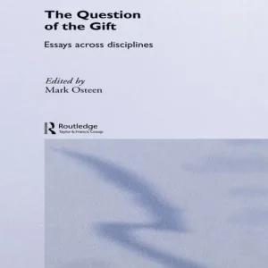 In Demand The Question of the Gift: Essays Across Disciplines