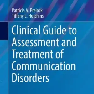 Clinical Guide to Assessment and Treatment of Communication Disorders Free Delivery