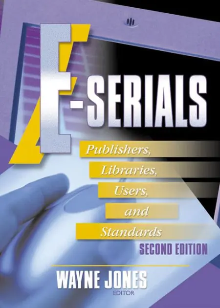 E-Serials: Publishers, Libraries, Users, and Standards, Second Edition Budget