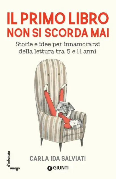 Instant Buy Il primo libro non si scorda mai: Storie e idee per innamorarsi della letteratura tra 5 e 11 anni