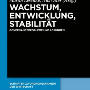 Wachstum, Entwicklung, Stabilität: Governanceprobleme und Lösungen Markdown