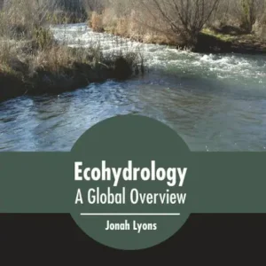 Ecohydrology: A Global Overview Authentic