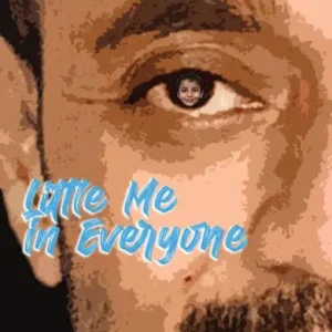 Little Me In Everyone Save Now