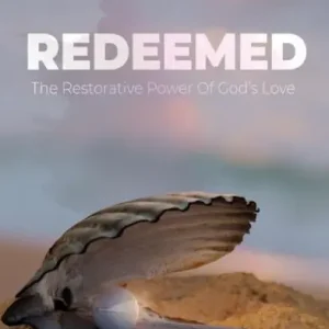 Direct From Manufacturer Redeemed: The Restorative Power of God's Love