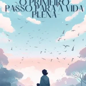 Mindfulness para Iniciantes - O Primeiro Passo para a Vida Plena: Descubra os benefícios da meditação e transforme a sua vida em 31 capítulos Wholesale