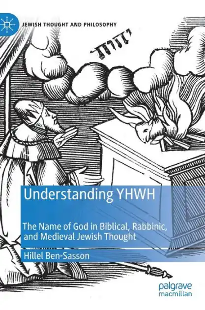 Understanding YHWH: The Name of God in Biblical, Rabbinic, and Medieval Jewish Thought Free Shipping