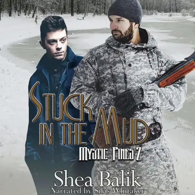 Hassle-Free Returns Stuck in the Mud (Mystic Pines, #2)