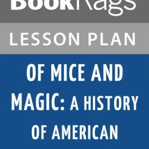 Of Mice and Magic: A History of American Animated Cartoons by Leonard Maltin Lesson Plans Popular