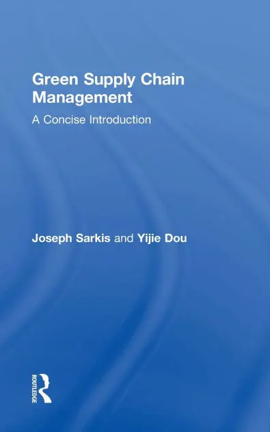 Green Supply Chain Management: A Concise Introduction Affordable