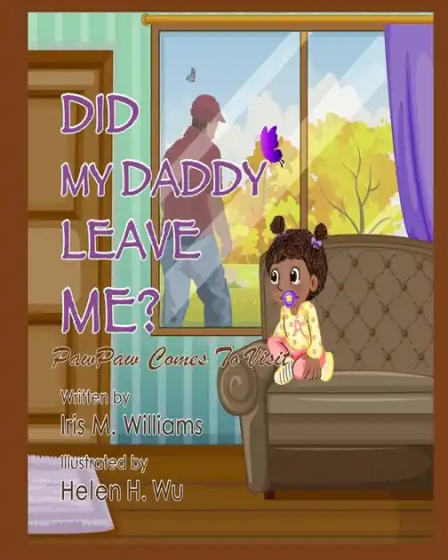 Did My Daddy Leave Me?: PawPaw Comes To Visit! Cheap