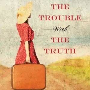 The Trouble with the Truth New Arrival