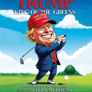 Must Have Trump King Of The Greens
