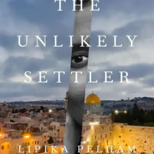 The Unlikely Settler: A Memoir Money Back Guarantee
