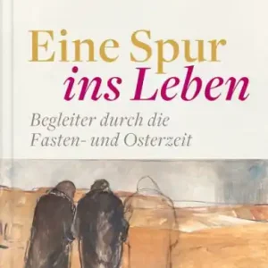 Worldwide Shipping Eine Spur ins Leben: Begleiter durch die Fasten- und Osterzeit