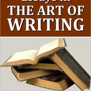 Essays in the art of writing.By: Robert Louis Stevenson Brand New