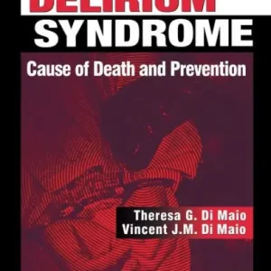 Excited Delirium Syndrome: Cause of Death and Prevention Buy Direct