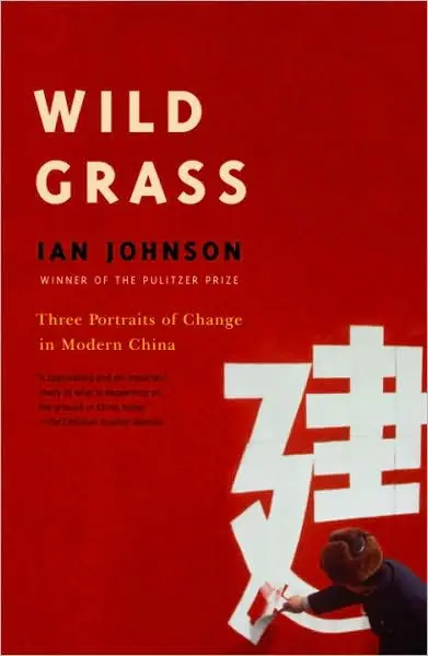 Wild Grass: Three Stories of Change in Modern China Budget