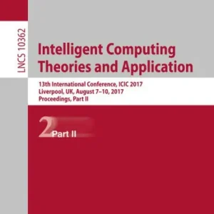 Discount Intelligent Computing Theories and Application: 13th International Conference, ICIC 2017, Liverpool, UK, August 7-10, 2017, Proceedings, Part II