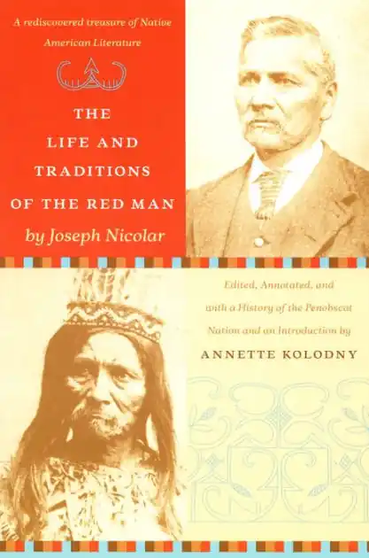 The Life and Traditions of the Red Man: A rediscovered treasure of Native American literature Exclusive