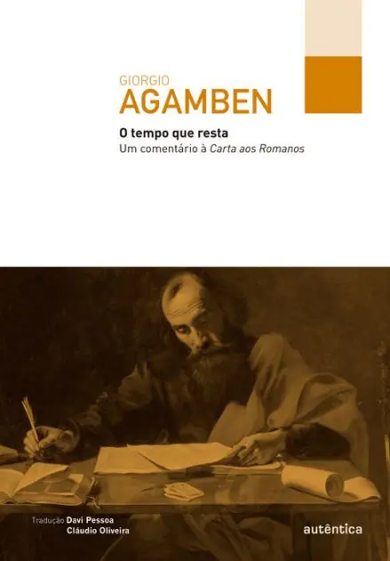 O tempo que resta: Um comentário à Carta aos Romanos Authentic