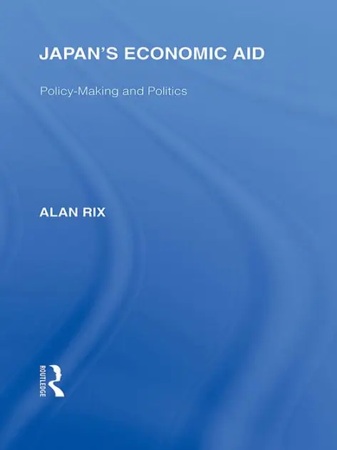 Japan's Economic Aid: Policy Making and Politics Deal