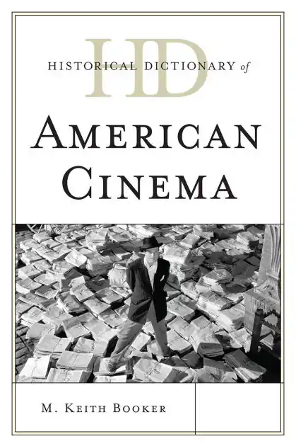 Historical Dictionary of American Cinema Affordable