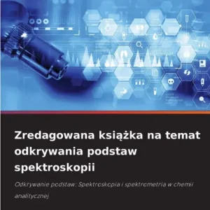 Trending Zredagowana książka na temat odkrywania podstaw spektroskopii