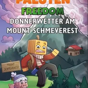 Hot Deal Donnerwetter am Mount Schmeverest: Ein Roman aus der Welt von FREEDOM von Paluten, Band 3