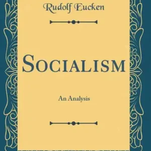 Express Delivery Socialism: An Analysis (Classic Reprint)
