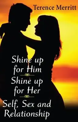 Top Pick Shine Up for Him, Shine Up for Her: Self, Sex, and Relationship