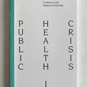 Public Health Crisis: Confined in the Aegean Archipelago Deal