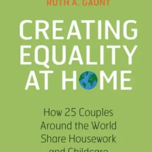 Creating Equality at Home: How 25 Couples around the World Share Housework and Childcare Factory Price