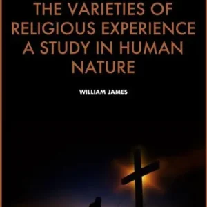 Free Returns The Varieties of Religious Experience, a study in human nature: Premium Ebook Fully annotated