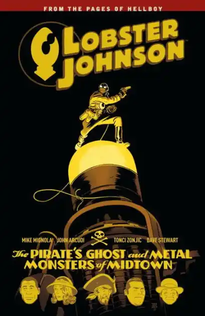 Lobster Johnson Volume 5: The Pirate's Ghost and Metal Monsters of Midtown In Demand