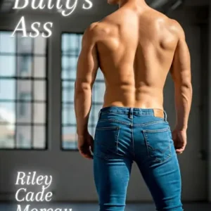 Get Yours My Bully's Ass