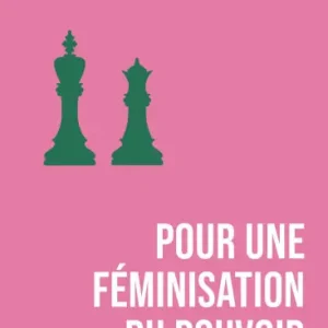 Pour une féminisation du pouvoir Super Sale