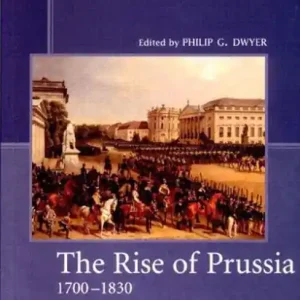 No Minimum Order The Rise of Prussia 1700-1830