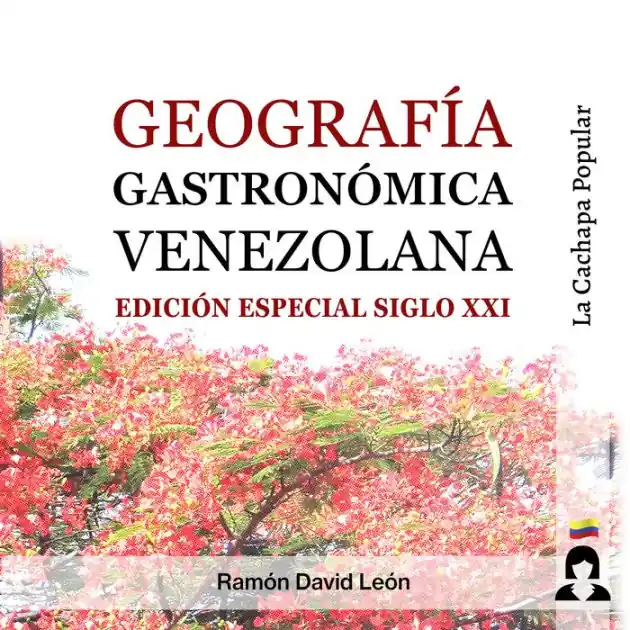 One Day Deal Geografía Gastronómica Venezolana: Edición Especial Siglo XXI