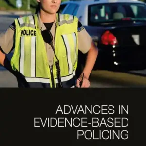 Exclusive Advances in Evidence-Based Policing
