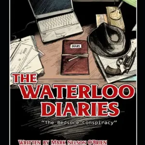 Price Drop The Waterloo Diaries: The Bedsore Conspiracy