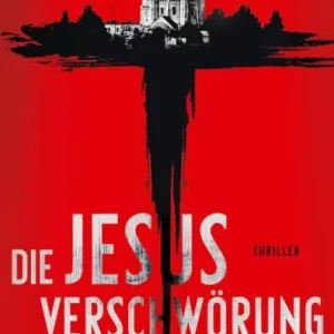 Same Day Shipping Die Jesus-Verschwörung: Thriller